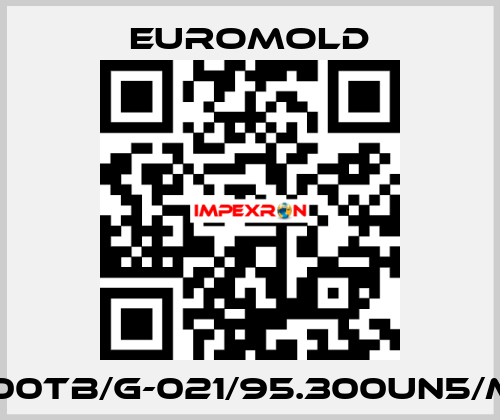 (K)400TB/G-021/95.300UN5/MWS EUROMOLD