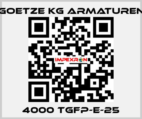 4000 tGFP-E-25 Goetze KG Armaturen