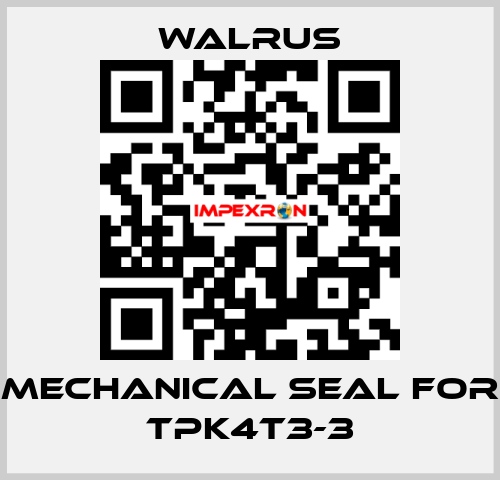 Mechanical seal for TPK4T3-3 Walrus