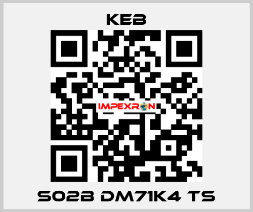 S02B DM71K4 TS KEB