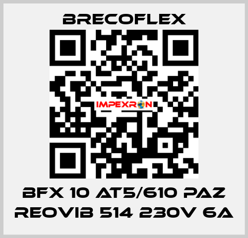 BFX 10 AT5/610 PAZ REOVIB 514 230V 6A Brecoflex