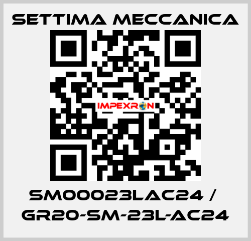 SM00023LAC24 /  GR20-SM-23L-AC24 Settima Meccanica