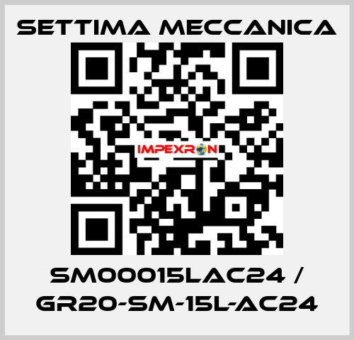 SM00015LAC24 / GR20-SM-15L-AC24 Settima Meccanica