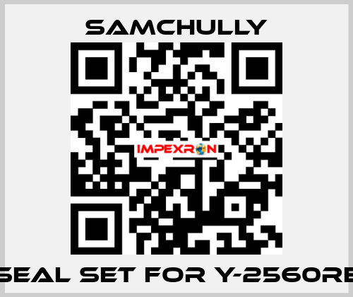 seal set for Y-2560RE Samchully