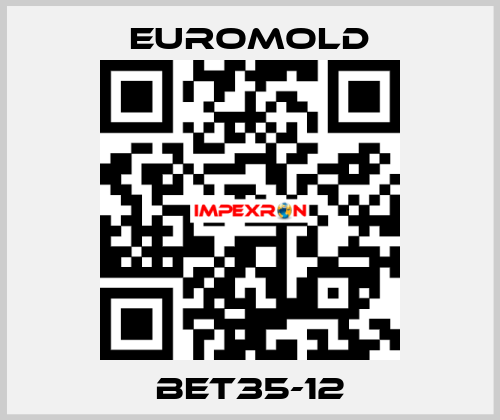 BET35-12 EUROMOLD