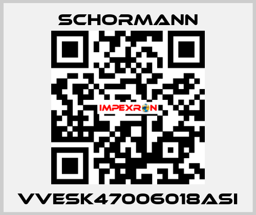 VVESK47006018ASI Schormann