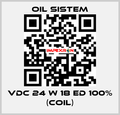 Vdc 24 W 18 ED 100% (coil) Oil Sistem