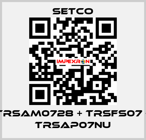 TRSAM0728 + TRSFS07 + TRSAP07NU SETCO