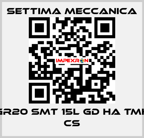 GR20 SMT 15L GD HA TMK CS Settima Meccanica