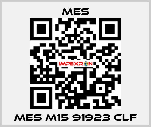 MES M15 91923 CLF MES