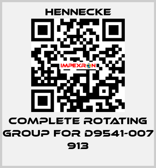 Complete rotating group for D9541-007 913 Hennecke