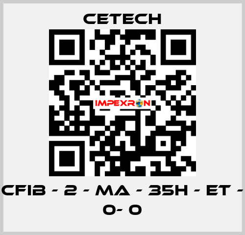 CFIB - 2 - MA - 35H - ET - 0- 0 CeTech