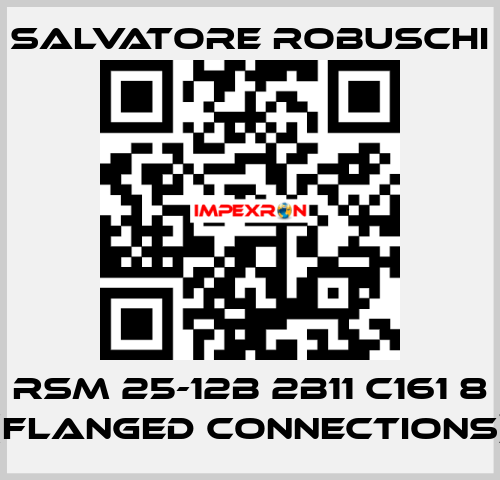 RSM 25-12B 2B11 C161 8 (flanged connections) SALVATORE ROBUSCHI