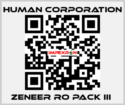 ZENEER RO PACK III  Human Corporation